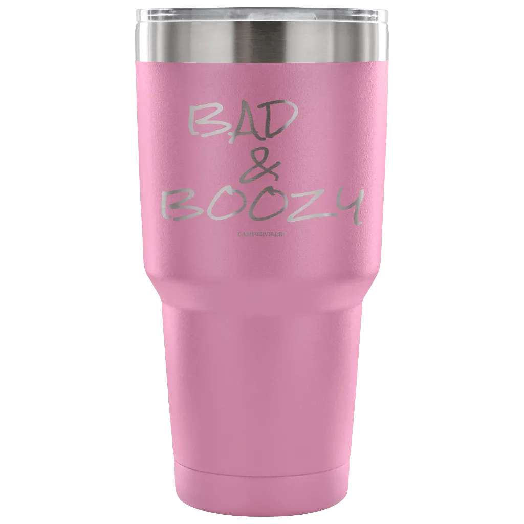 "Bad and Boozy" - Stainless Steel Tumbler