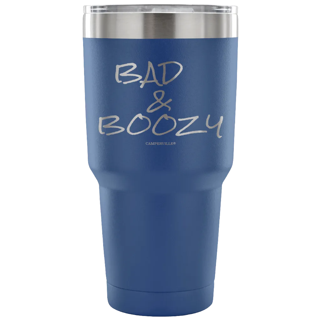 "Bad and Boozy" - Stainless Steel Tumbler