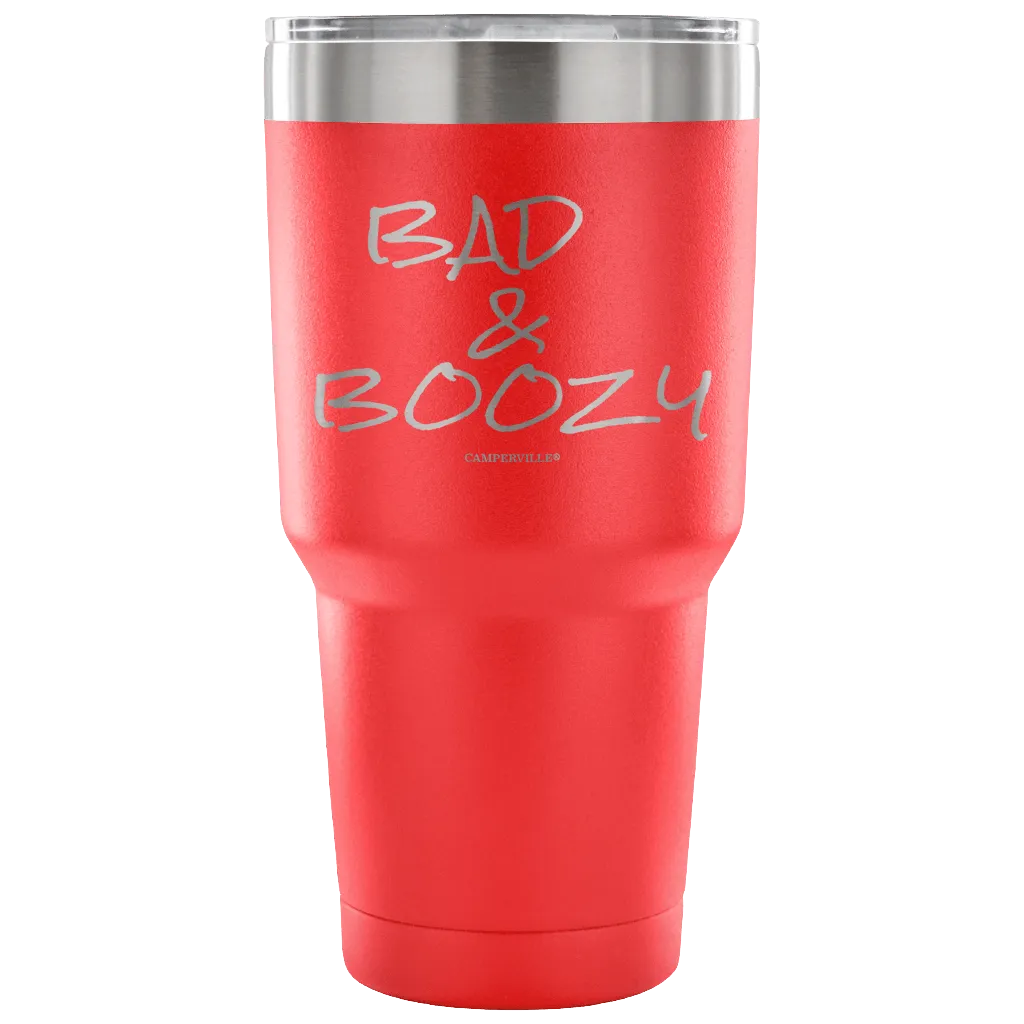 "Bad and Boozy" - Stainless Steel Tumbler