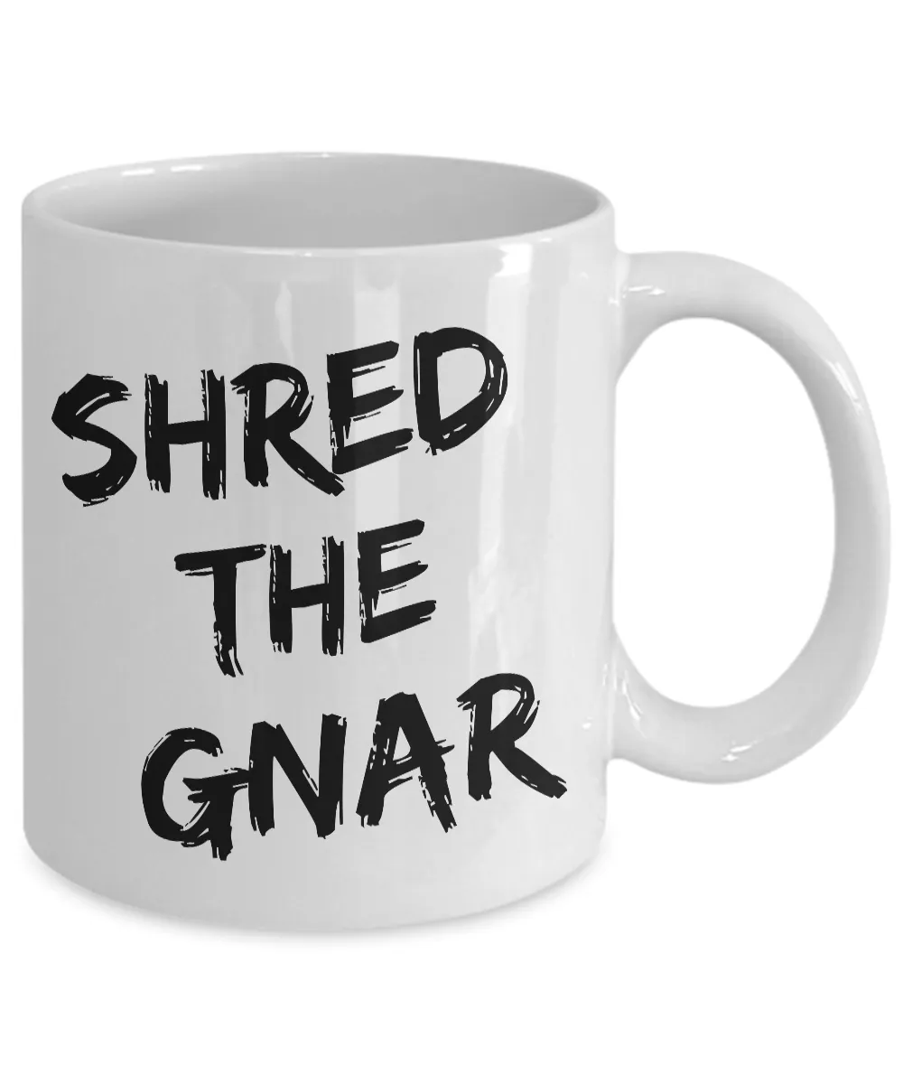 Shred the Gnar Snowboarding Mug Ceramic Coffee Cup Snowboarder Gift
