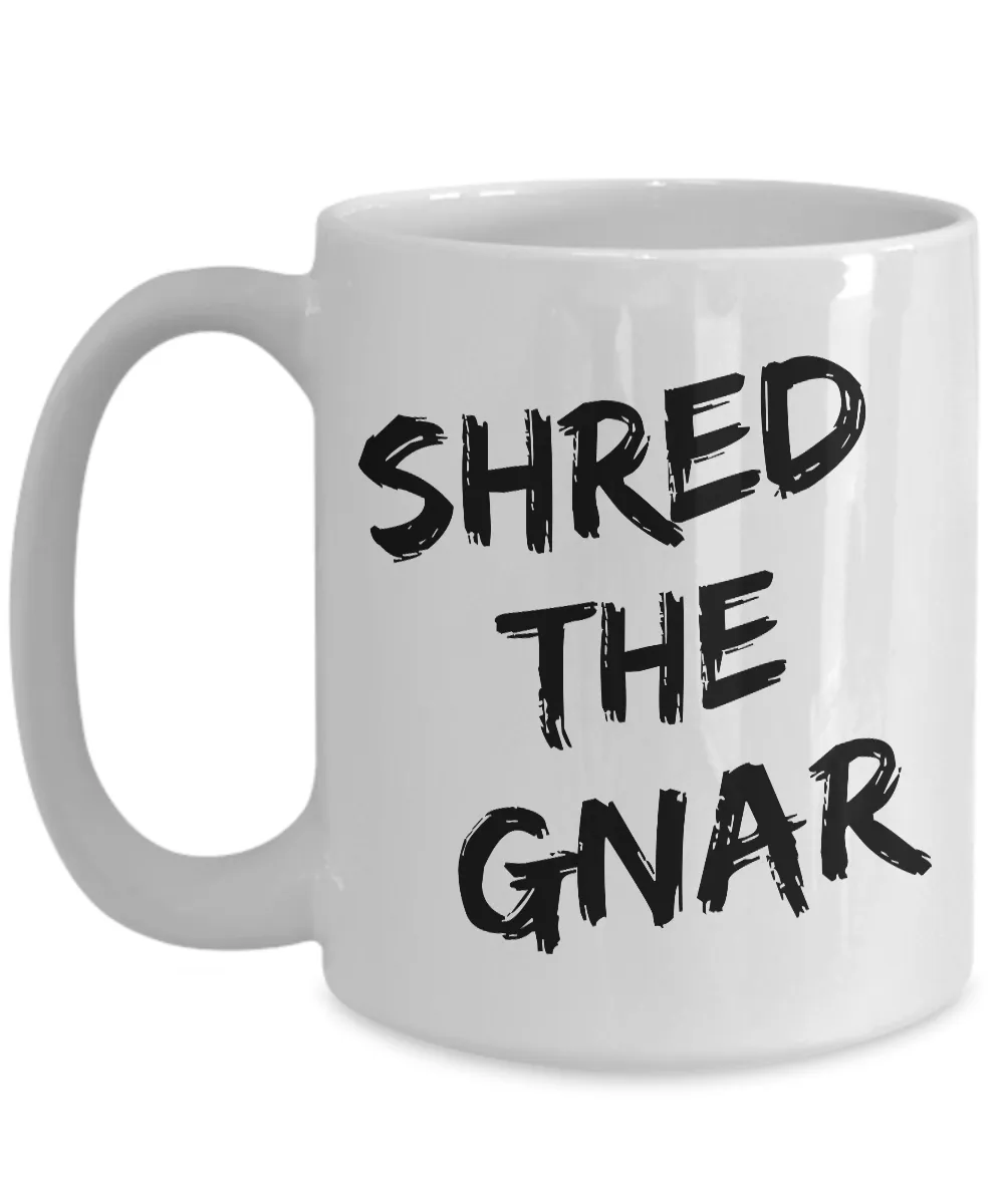 Shred the Gnar Snowboarding Mug Ceramic Coffee Cup Snowboarder Gift